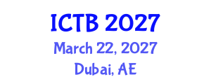 International Conference on Taxonomy and Biodiversity (ICTB) March 22, 2027 - Dubai, United Arab Emirates International Conference on Taxonomy and Biodiversity (ICTB) March 22, 2027 - Dubai, United Arab Emirates