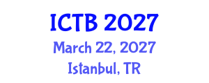International Conference on Taxonomy and Biodiversity (ICTB) March 22, 2027 - Istanbul, Turkey International Conference on Taxonomy and Biodiversity (ICTB) March 22, 2027 - Istanbul, Turkey