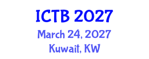International Conference on Taxonomy and Biodiversity (ICTB) March 24, 2027 - Kuwait, Kuwait International Conference on Taxonomy and Biodiversity (ICTB) March 24, 2027 - Kuwait, Kuwait
