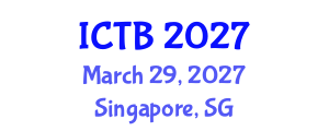 International Conference on Taxonomy and Biodiversity (ICTB) March 29, 2027 - Singapore, Singapore International Conference on Taxonomy and Biodiversity (ICTB) March 29, 2027 - Singapore, Singapore