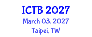 International Conference on Taxonomy and Biodiversity (ICTB) March 03, 2027 - Taipei, Taiwan International Conference on Taxonomy and Biodiversity (ICTB) March 03, 2027 - Taipei, Taiwan