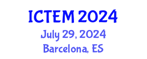 International Conference on Teaching and Education Management (ICTEM) July 29, 2024 - Barcelona, Spain