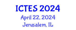 International Conference on Teaching and Education Sciences (ICTES) April 22, 2024 - Jerusalem, Israel