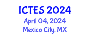 International Conference on Teaching and Education Sciences (ICTES) April 04, 2024 - Mexico City, Mexico