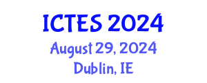 International Conference on Teaching and Education Sciences (ICTES) August 29, 2024 - Dublin, Ireland
