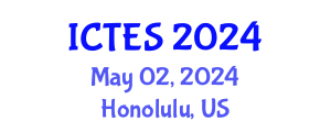 International Conference on Teaching and Education Sciences (ICTES) May 02, 2024 - Honolulu, United States