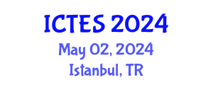 International Conference on Teaching and Education Sciences (ICTES) May 02, 2024 - Istanbul, Turkey