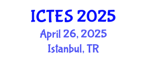 International Conference on Teaching and Education Sciences (ICTES) April 26, 2025 - Istanbul, Turkey