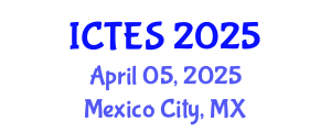 International Conference on Teaching and Education Sciences (ICTES) April 05, 2025 - Mexico City, Mexico