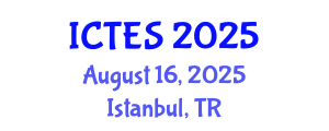 International Conference on Teaching and Education Sciences (ICTES) August 16, 2025 - Istanbul, Turkey