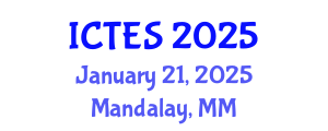 International Conference on Teaching and Education Sciences (ICTES) January 21, 2025 - Mandalay, Myanmar
