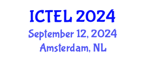 International Conference on Teaching, Education and Learning (ICTEL) September 12, 2024 - Amsterdam, Netherlands