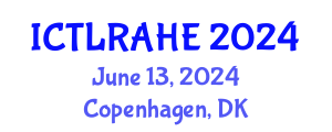 International Conference on Teaching, Learning, Research, and Administration in Higher Education (ICTLRAHE) June 13, 2024 - Copenhagen, Denmark