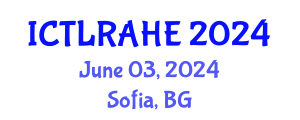 International Conference on Teaching, Learning, Research, and Administration in Higher Education (ICTLRAHE) June 03, 2024 - Sofia, Bulgaria