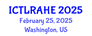International Conference on Teaching, Learning, Research, and Administration in Higher Education (ICTLRAHE) February 25, 2025 - Washington, United States