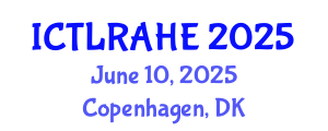 International Conference on Teaching, Learning, Research, and Administration in Higher Education (ICTLRAHE) June 10, 2025 - Copenhagen, Denmark