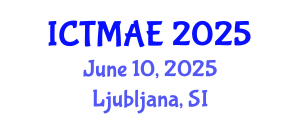 International Conference on Teaching Methods in Architecture Education (ICTMAE) June 10, 2025 - Ljubljana, Slovenia