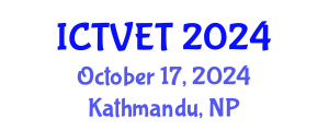 International Conference on Technical Vocational Education and Training (ICTVET) October 17, 2024 - Kathmandu, Nepal