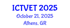 International Conference on Technical Vocational Education and Training (ICTVET) October 21, 2025 - Athens, Greece