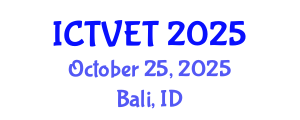 International Conference on Technical Vocational Education and Training (ICTVET) October 25, 2025 - Bali, Indonesia