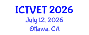 International Conference on Technical Vocational Education and Training (ICTVET) July 12, 2026 - Ottawa, Canada