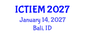 International Conference on Technological Innovation, Entrepreneurship and Management (ICTIEM) January 14, 2027 - Bali, Indonesia International Conference on Technological Innovation, Entrepreneurship and Management (ICTIEM) January 14, 2027 - Bali, Indonesia