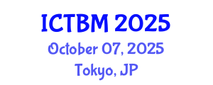 International Conference on Technology and Business Management (ICTBM) October 07, 2025 - Tokyo, Japan