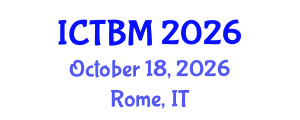 International Conference on Technology and Business Management (ICTBM) October 18, 2026 - Rome, Italy