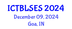International Conference on Technology-Based Learning Strategies and Educational Sciences (ICTBLSES) December 09, 2024 - Goa, India