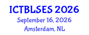 International Conference on Technology-Based Learning Strategies and Educational Sciences (ICTBLSES) September 16, 2026 - Amsterdam, Netherlands