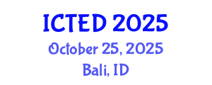 International Conference on Technology, Education and Development (ICTED) October 25, 2025 - Bali, Indonesia