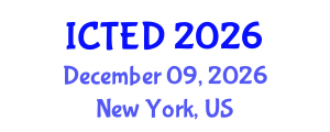 International Conference on Technology, Education and Development (ICTED) December 09, 2026 - New York, United States International Conference on Technology, Education and Development (ICTED) December 09, 2026 - New York, United States