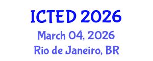 International Conference on Technology, Education and Development (ICTED) March 04, 2026 - Rio de Janeiro, Brazil