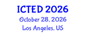 International Conference on Technology, Education and Development (ICTED) October 28, 2026 - Los Angeles, United States