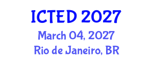 International Conference on Technology, Education and Development (ICTED) March 04, 2027 - Rio de Janeiro, Brazil International Conference on Technology, Education and Development (ICTED) March 04, 2027 - Rio de Janeiro, Brazil