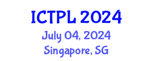 International Conference on Technology Policy and Law (ICTPL) July 04, 2024 - Singapore, Singapore