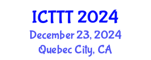 International Conference on Telecare, Telehealth and Telemedicine (ICTTT) December 23, 2024 - Quebec City, Canada