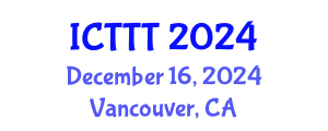 International Conference on Telecare, Telehealth and Telemedicine (ICTTT) December 16, 2024 - Vancouver, Canada