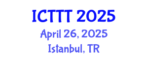International Conference on Telecare, Telehealth and Telemedicine (ICTTT) April 26, 2025 - Istanbul, Turkey