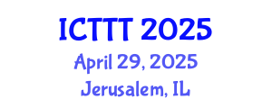 International Conference on Telecare, Telehealth and Telemedicine (ICTTT) April 29, 2025 - Jerusalem, Israel