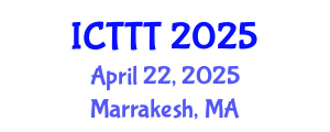International Conference on Telecare, Telehealth and Telemedicine (ICTTT) April 22, 2025 - Marrakesh, Morocco