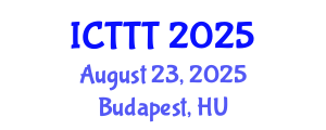 International Conference on Telecare, Telehealth and Telemedicine (ICTTT) August 23, 2025 - Budapest, Hungary