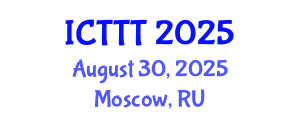 International Conference on Telecare, Telehealth and Telemedicine (ICTTT) August 30, 2025 - Moscow, Russia