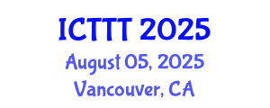 International Conference on Telecare, Telehealth and Telemedicine (ICTTT) August 05, 2025 - Vancouver, Canada