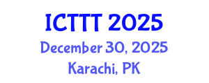 International Conference on Telecare, Telehealth and Telemedicine (ICTTT) December 30, 2025 - Karachi, Pakistan