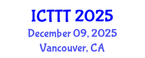 International Conference on Telecare, Telehealth and Telemedicine (ICTTT) December 09, 2025 - Vancouver, Canada