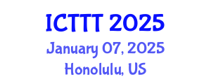 International Conference on Telecare, Telehealth and Telemedicine (ICTTT) January 07, 2025 - Honolulu, United States