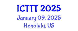 International Conference on Telecare, Telehealth and Telemedicine (ICTTT) January 09, 2025 - Honolulu, United States