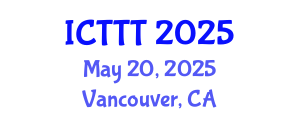 International Conference on Telecare, Telehealth and Telemedicine (ICTTT) May 20, 2025 - Vancouver, Canada