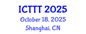 International Conference on Telecare, Telehealth and Telemedicine (ICTTT) October 18, 2025 - Shanghai, China
